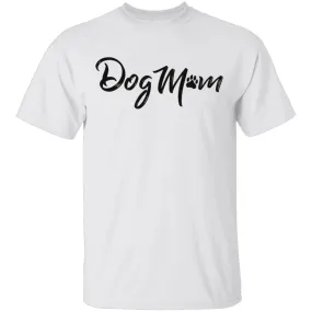 Dog Mom copy T-Shirt